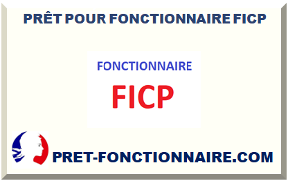 PRÊT POUR FONCTIONNAIRE FICP 2024