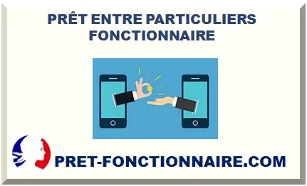 PRÊT ENTRE PARTICULIERS FONCTIONNAIRE