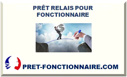 PRÊT RELAIS POUR FONCTIONNAIRE