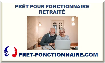 PRÊT POUR RETRAITÉ DE LA FONTION PUBLIQUE