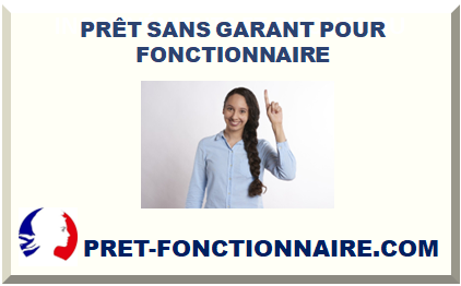 PRÊT SANS GARANT POUR FONCTIONNAIRE 2023